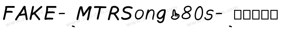 FAKE-MTRSong 80s字体转换